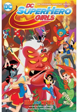 Dc Super Hero Girls TP 02 Hits And Myths
