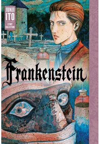 Frankenstein by Junji Ito HC