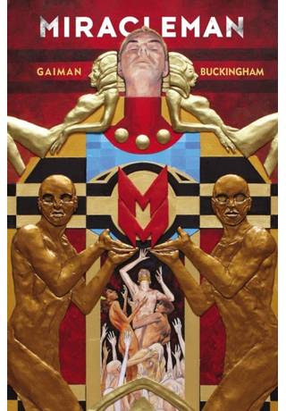 Miracleman Gaiman Buckingham TP 01 Golden Age