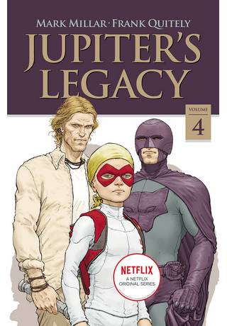 Jupiters Legacy TP Vol 04 Netflix Ed 